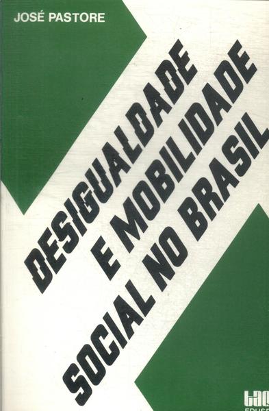 Desigualdade E Mobilidade Social No Brasil