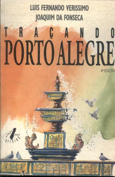 Traçando Porto Alegre