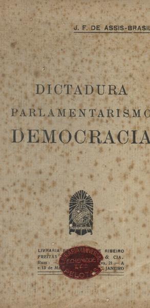 Dictadura, Parlamentarismo, Democracia