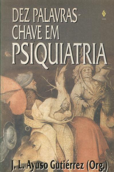 Dez Palavras-chave Em Psiquiatria