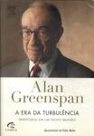 Alan Greenspan: A Era Da Turbulência