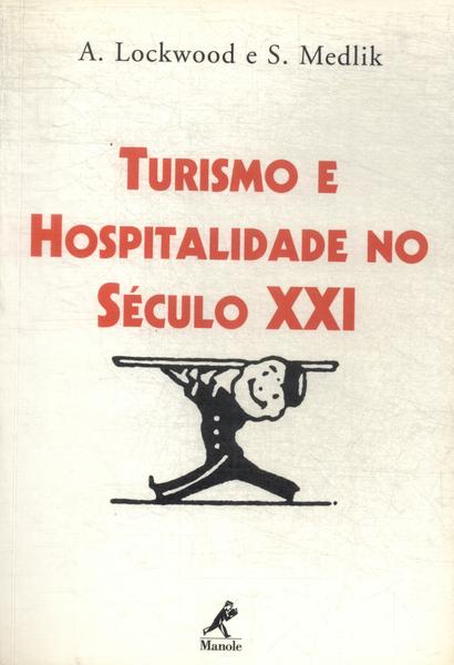 Turismo E Hospitalidade No Século Xxi