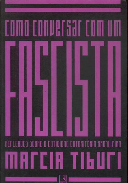 Como Conversar Com Um Fascista