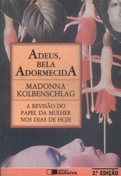 Adeus, Bela Adormecida