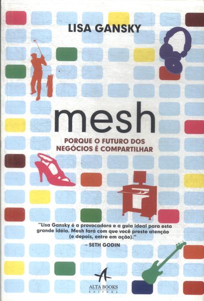 Mesh: Porque O Futuro Dos Negócios É Compartilhar