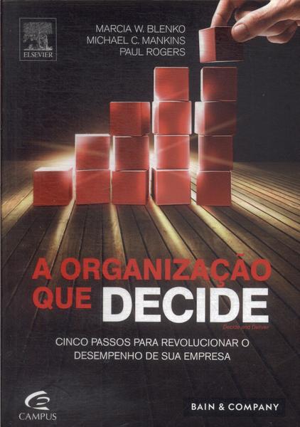 A Organização Que Decide