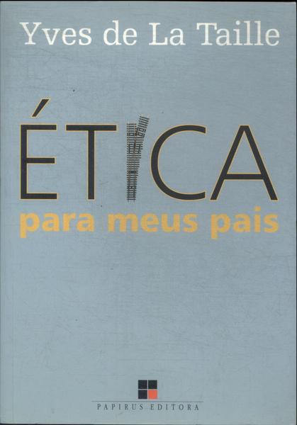 Ética Para Meus Pais