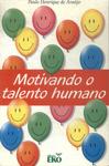 Motivando O Talento Humano