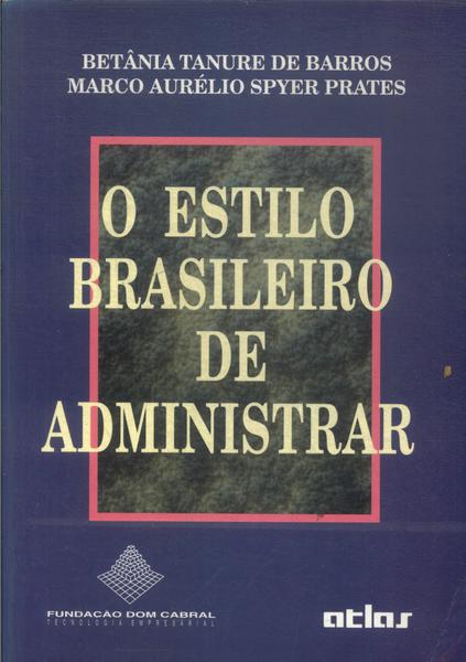 O Estilo Brasileiro De Administrar