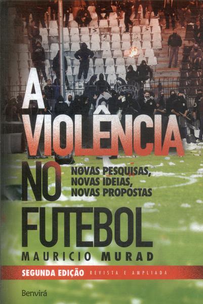 A Violência No Futebol