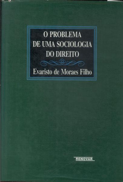 O Problema De Uma Sociologia Do Direito (1997)
