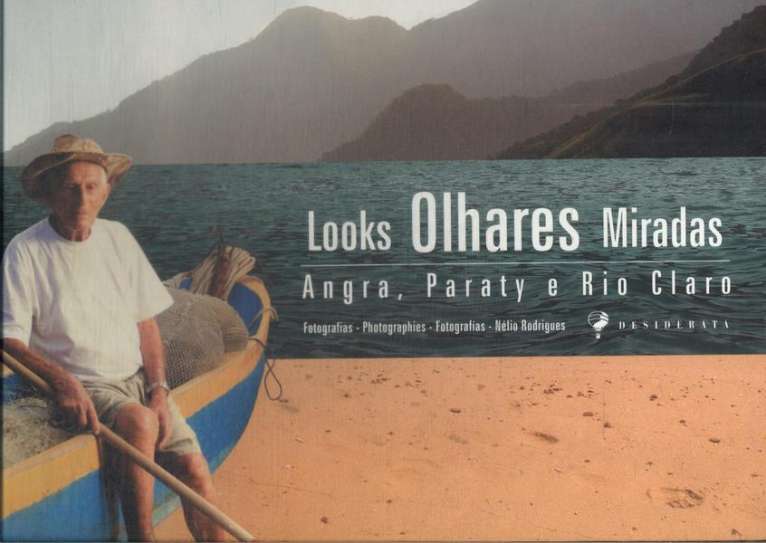 Olhares: Angra, Paraty E Rio Claro