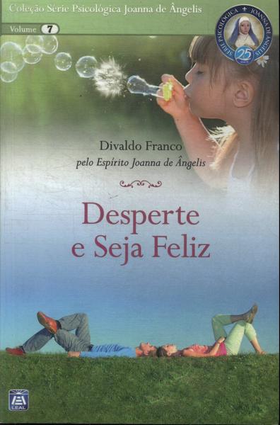 Desperte E Seja Feliz