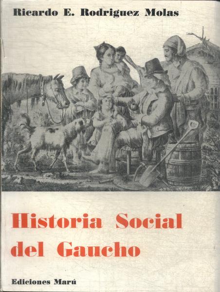 Historia Social Del Gaucho