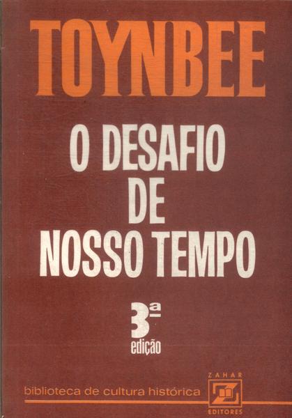 O Desafio Do Nosso Tempo