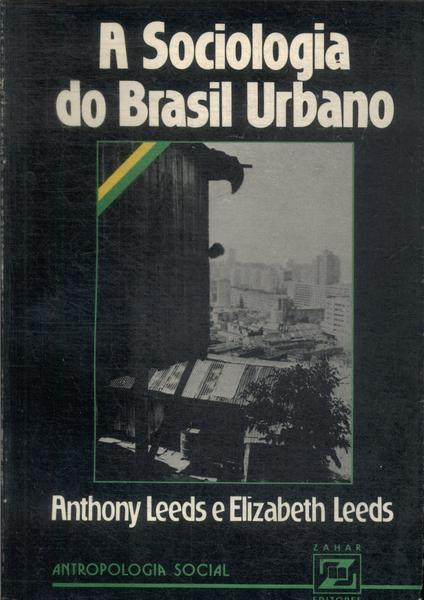A Sociologia Do Brasil Urbano