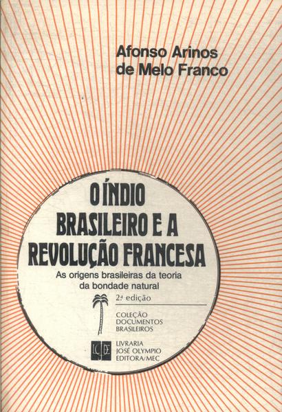 O Índio Brasileiro E A Revolução Francesa