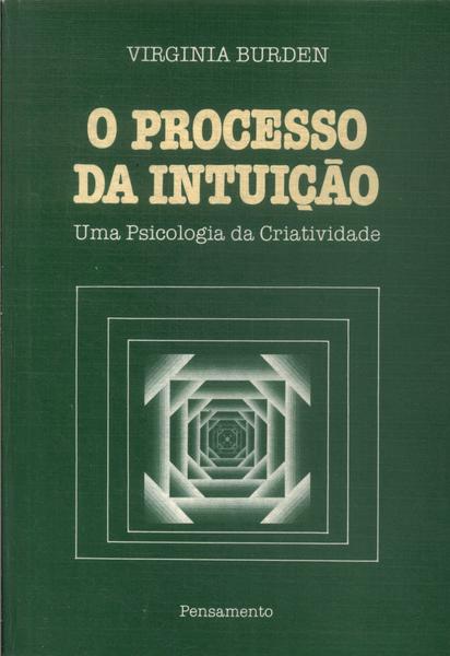 O Processo Da Intuição