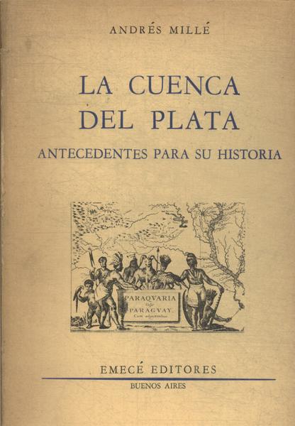 La Cuenca Del Plata