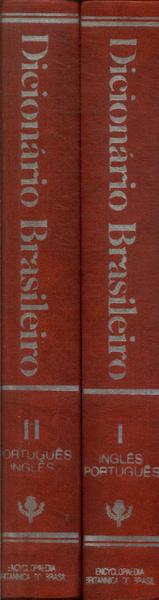 Dicionário Brasileiro Inglês-Português Português-Inglês (2 Volumes - 1987)