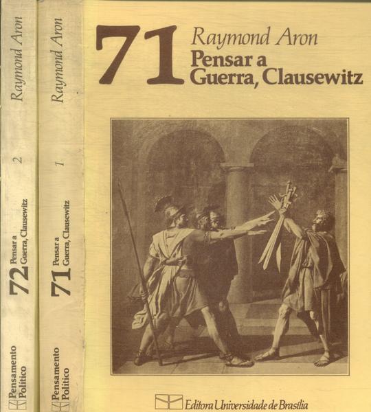 Pensar A Guerra, Clausewitz (2 Volumes)