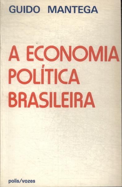 A Economia Política Brasileira