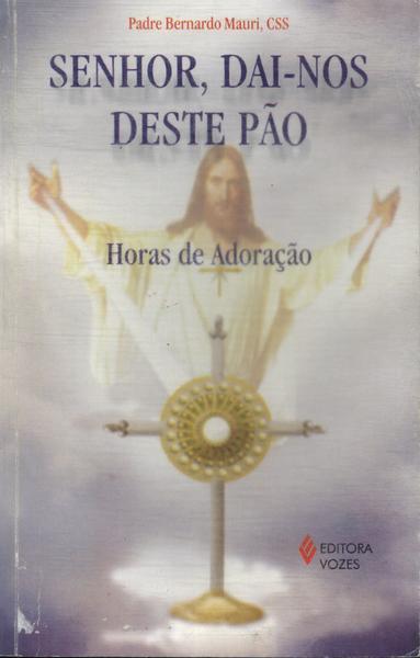 Senhor, Dai-nos Deste Pão