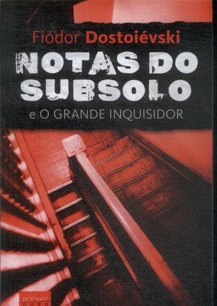 Notas Do Subsolo - O Grande Inquisidor