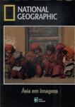 Atlas National Geographic: Ásia Em Imagens