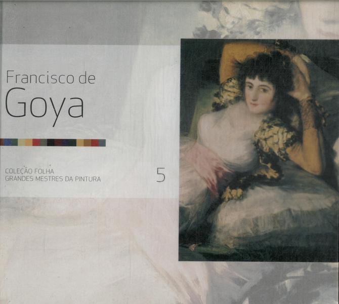 Francisco De Goya