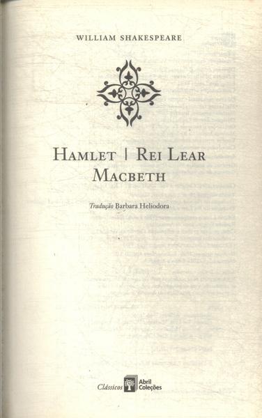Hamlet - Rei Lear - Macbeth