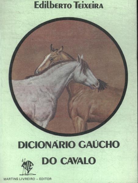 Dicionário Gaúcho Do Cavalo