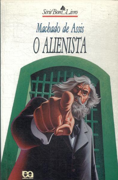 O Alienista