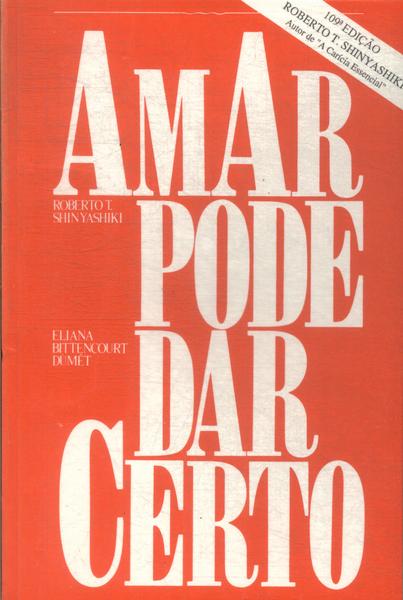 Amar Pode Dar Certo