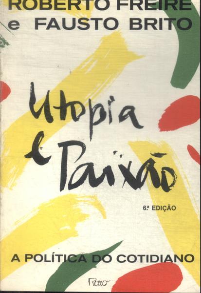 Utopia E Paixão