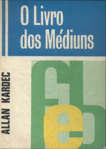 O Livro Dos Médiuns