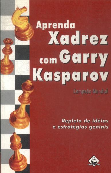 Aprenda Xadrez Com Garry Kasparov