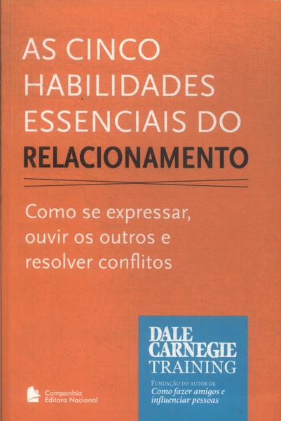 As Cinco Habilidades Essenciais Do Relacionamento