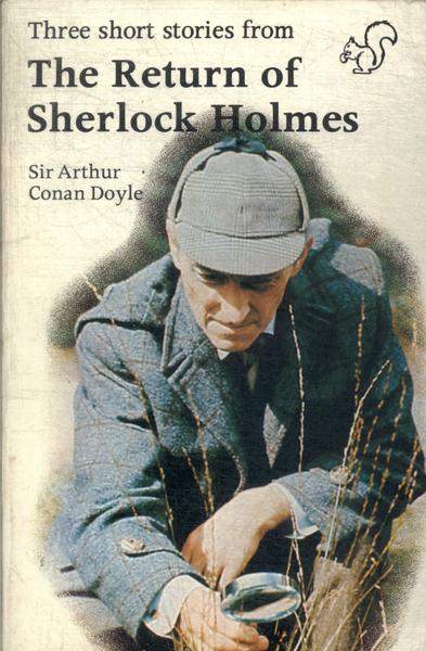 Three Short Stories From The Return Of Sherlock Holmes
