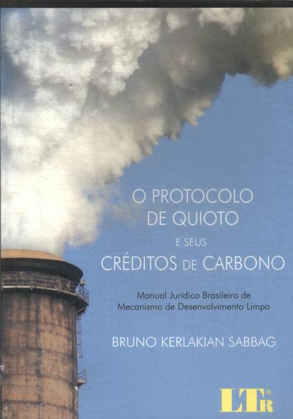 O Protocolo De Quioto E Seus Créditos De Carbono (2008)