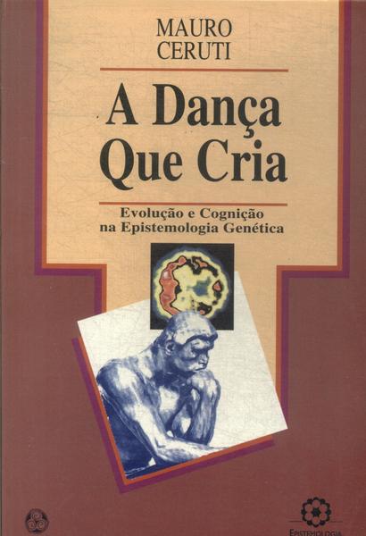 A Dança Que Cria