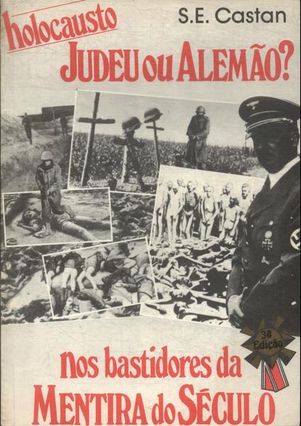 Holocausto: Judeu Ou Alemão?