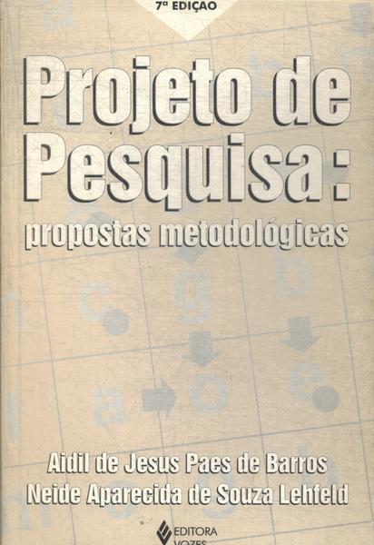 Projeto De Pesquisa: Propostas Metodológicas