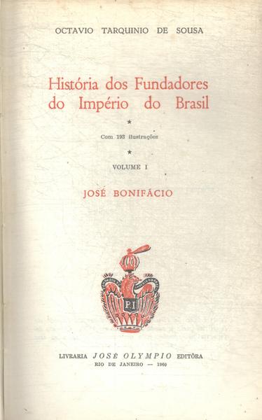 História Dos Fundadores Do Império Do Brasil Vol 1