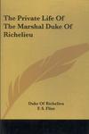 The Private Life Of The Marshal Duke Richelieu