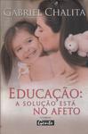 Educação: A Solução Está No Afeto