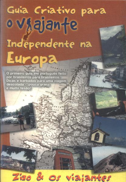 Guia Criativo Para O Viajante Independente Na Europa