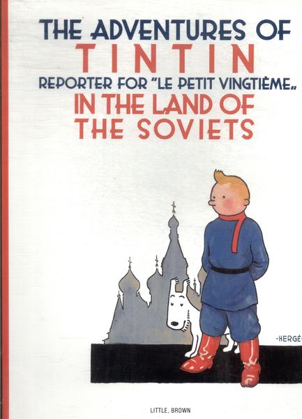 The Adventures Of Tintin In The Land Of The Soviets