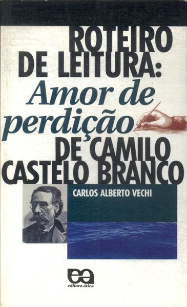 Roteiro De Leitura: Amor E Perdição De Camilo Castelo Branco