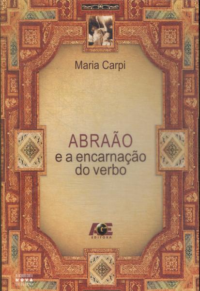 Abraão E A Encarnação Do Verbo